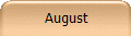 August